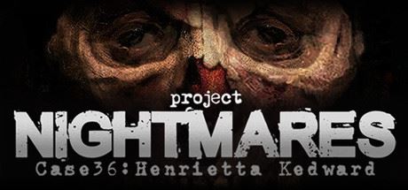 梦魇计划/Project Nightmares Case 36: Henrietta Kedward（正式版）-飞雪acg论坛