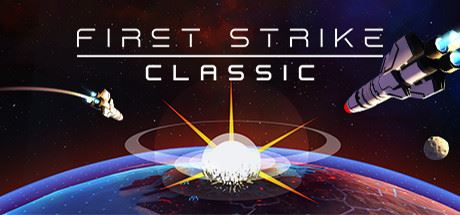 先发制人：未日终结/First Strike: Classic（v3.0.0经典之战重制版）-飞雪acg论坛