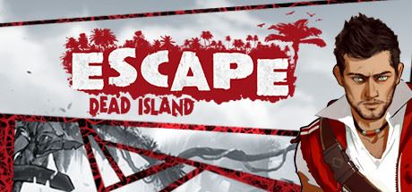 逃离死亡岛/Escape Dead Islandxht-飞雪acg论坛