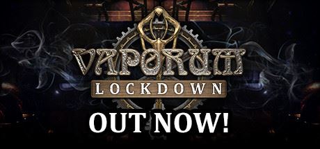 蒸汽地牢：封锁/Vaporum: Lockdown-飞雪acg论坛