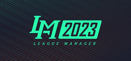 电竞经理2023/League Manager 2023（Ver1.15+集成最新战队）-飞雪acg论坛