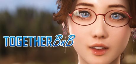 一起BnB-TOGETHER BnB（更新V230506-烟雨迷离意难悠-桃花潭水深千尺+全DLC）-飞雪acg论坛