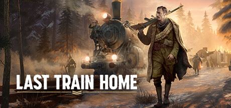 归途列车/Last Train Home （v1.0.0.32413—更新Legion Tales DLC）-飞雪acg论坛