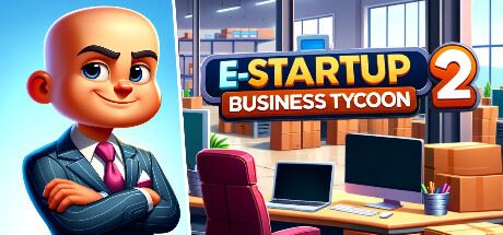 电子启动2:商业大亨 /E-Startup 2 : Business Tycoon （更新 v0.8.7）-飞雪acg论坛