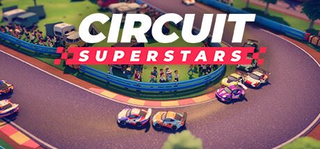 巡回赛超级明星/环道巨星/Circuit Superstars （更新 v1.6.2 ）-飞雪acg论坛