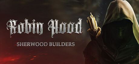 罗宾汉 – 舍伍德建造者/Robin Hood – Sherwood Builders （更新v04.08.19.01）-飞雪acg论坛