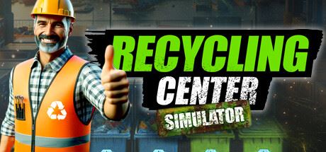 垃圾回收中心模拟器|官方中文|Recycling Center Simulator-飞雪acg论坛